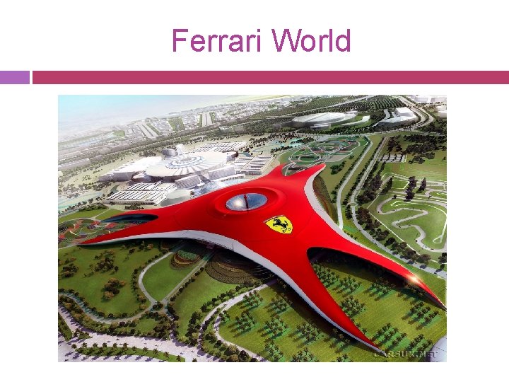 Ferrari World 