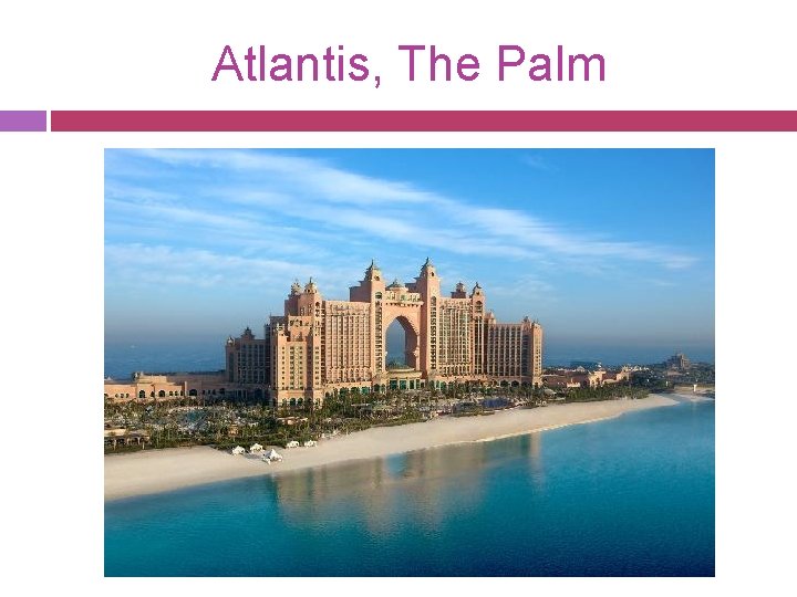 Atlantis, The Palm 