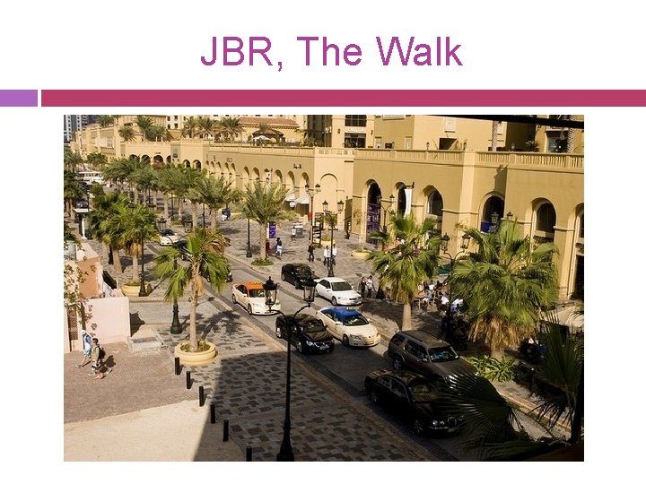 JBR, The Walk 