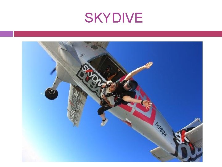 SKYDIVE 