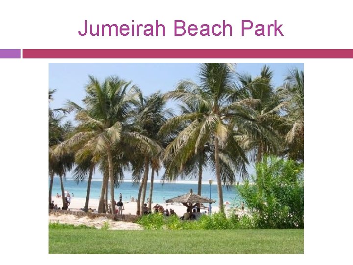 Jumeirah Beach Park 