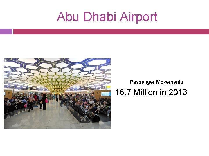 Abu Dhabi Airport Passenger Movements 16. 7 Million in 2013 