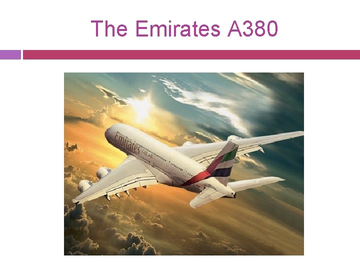 The Emirates A 380 