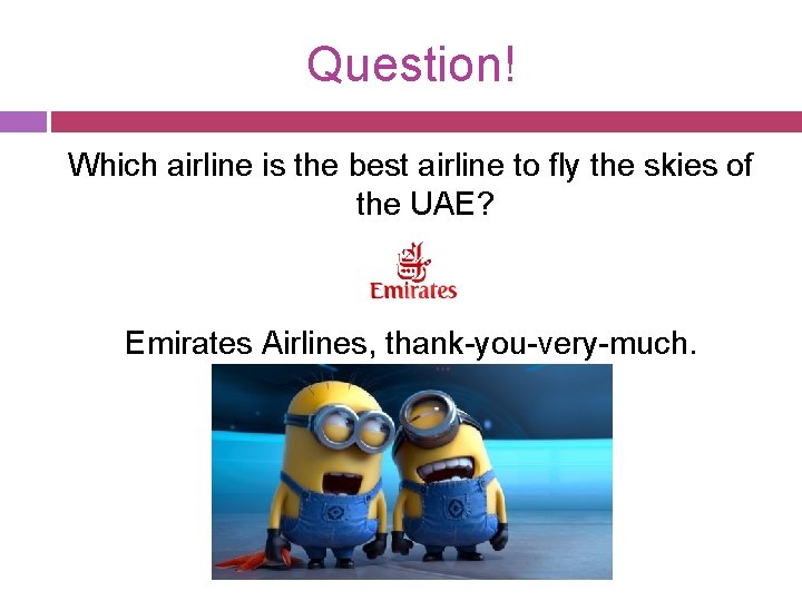 Question! Which airline is the best airline to fly the skies of the UAE?