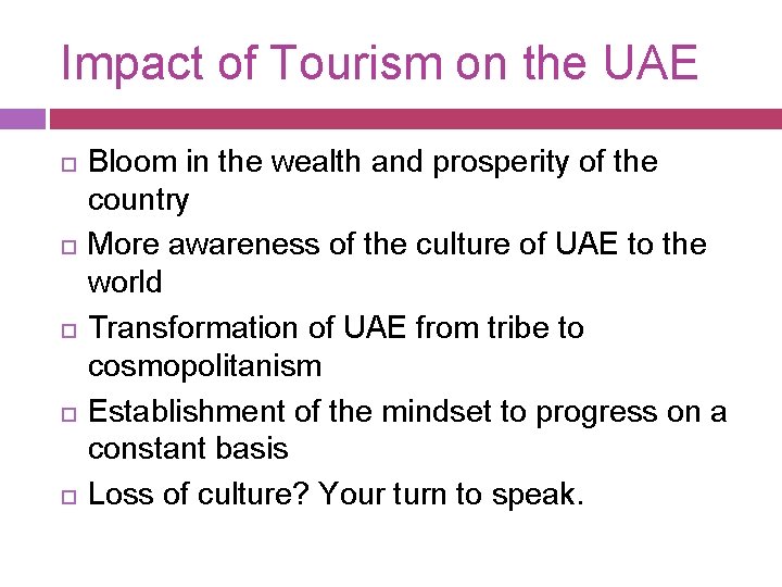 Impact of Tourism on the UAE Bloom in the wealth and prosperity of the