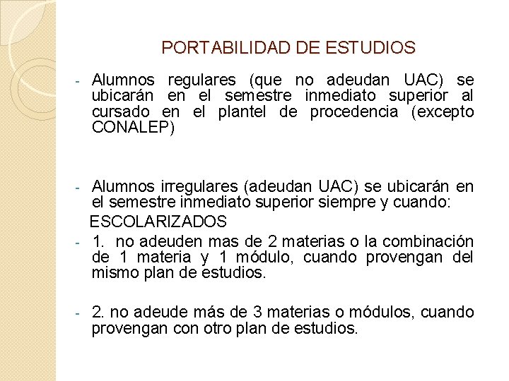 PORTABILIDAD DE ESTUDIOS - Alumnos regulares (que no adeudan UAC) se ubicarán en el