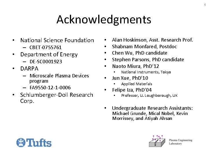 4 Acknowledgments • National Science Foundation – CBET-0755761 • Department of Energy – DE-SC
