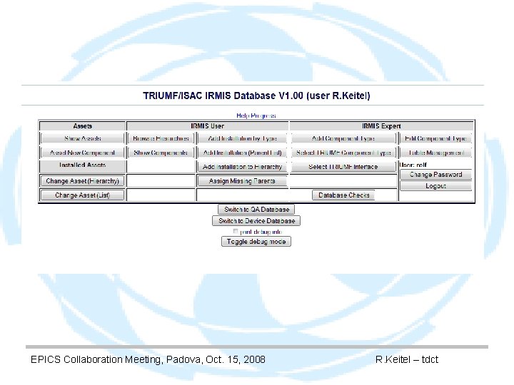 EPICS Collaboration Meeting, Padova, Oct. 15, 2008 R. Keitel – tdct 