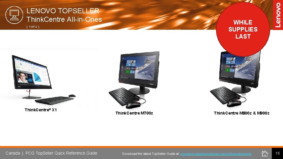 LENOVO TOPSELLER Think. Centre All-in-Ones WHILE SUPPLIES LAST [ 1 OF 2 ] Think.