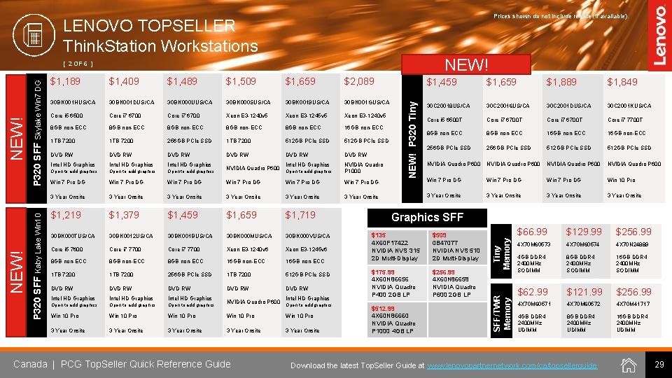Prices shown do not include rebate (if available). LENOVO TOPSELLER Think. Station Workstations NEW!