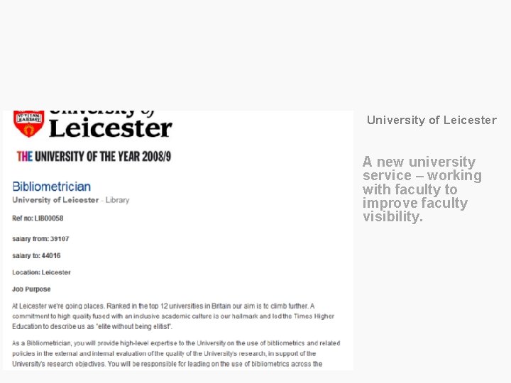 University of Leicester A new university service – working with faculty to improve faculty