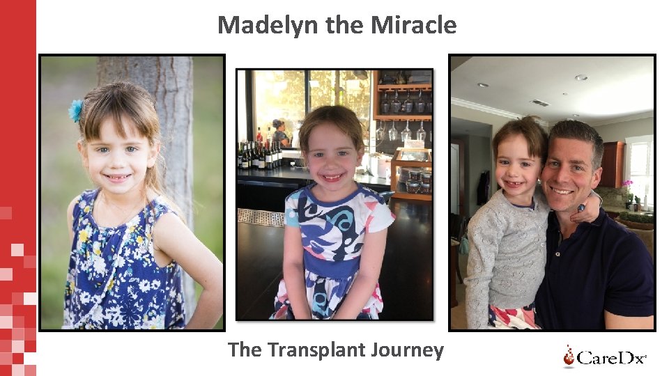 Madelyn the Miracle The Transplant Journey 