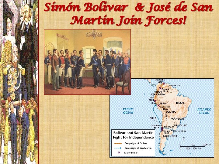 Simón Bolivar & José de San Martin Join Forces! 