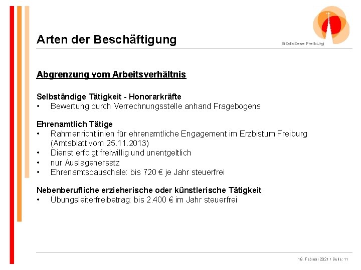 Arten der Beschäftigung Erzdiözese Freiburg Abgrenzung vom Arbeitsverhältnis Selbständige Tätigkeit - Honorarkräfte • Bewertung