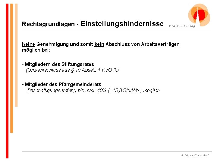 Rechtsgrundlagen - Einstellungshindernisse Erzdiözese Freiburg Keine Genehmigung und somit kein Abschluss von Arbeitsverträgen möglich