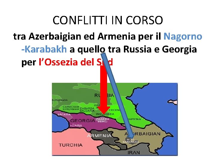 CONFLITTI IN CORSO tra Azerbaigian ed Armenia per il Nagorno -Karabakh a quello tra