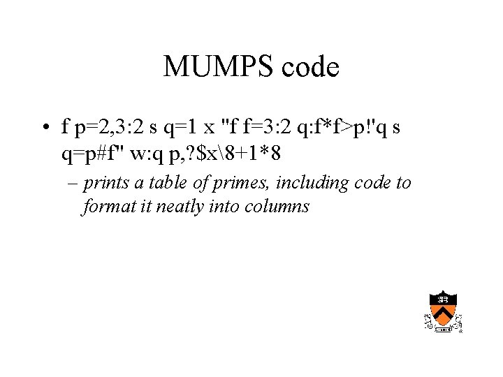 MUMPS code • f p=2, 3: 2 s q=1 x "f f=3: 2 q: