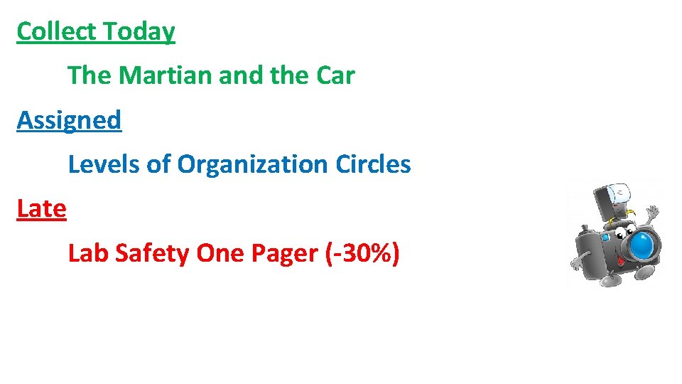 Collect Today The Martian and the Car Assigned Levels of Organization Circles Late Lab