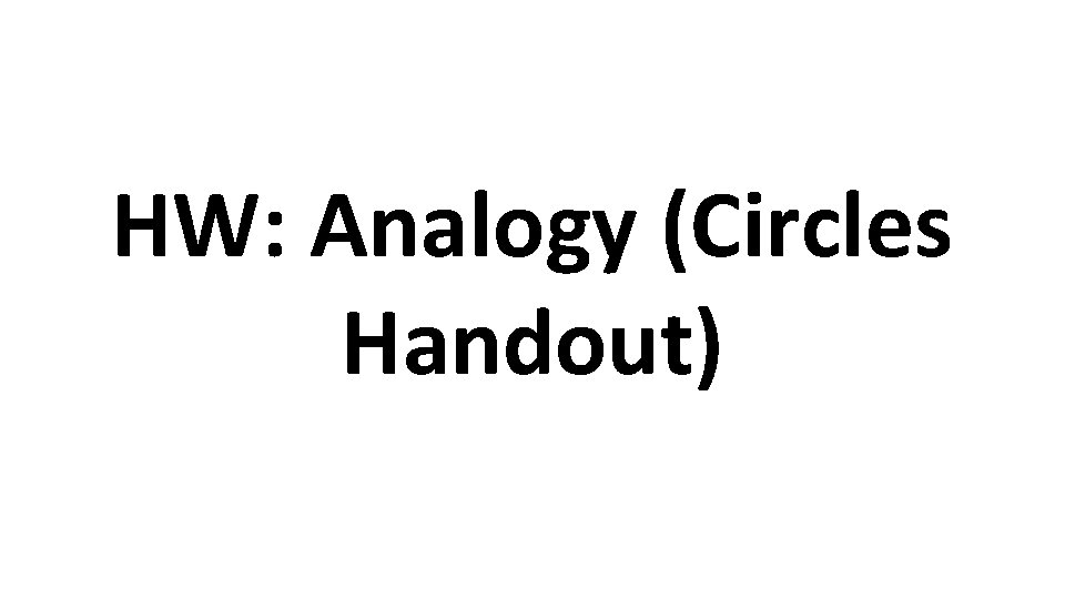 HW: Analogy (Circles Handout) 