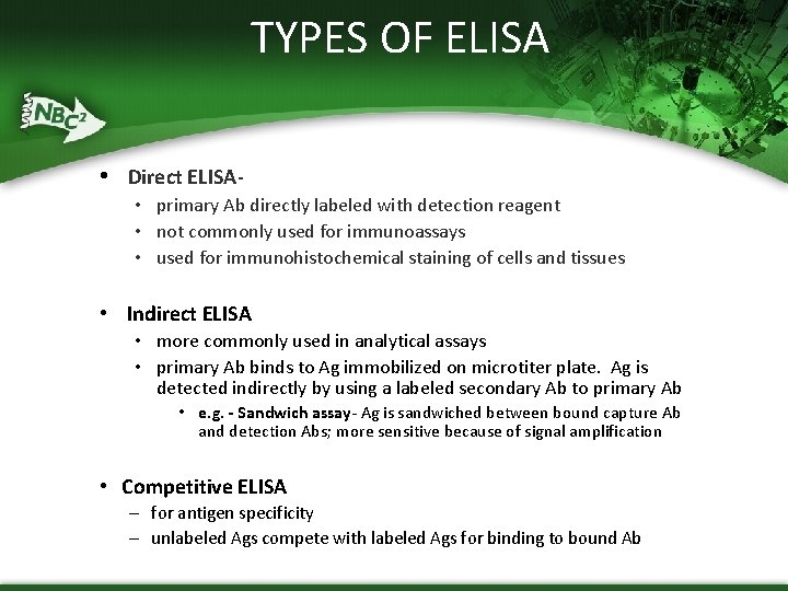 TYPES OF ELISA • Direct ELISA • primary Ab directly labeled with detection reagent