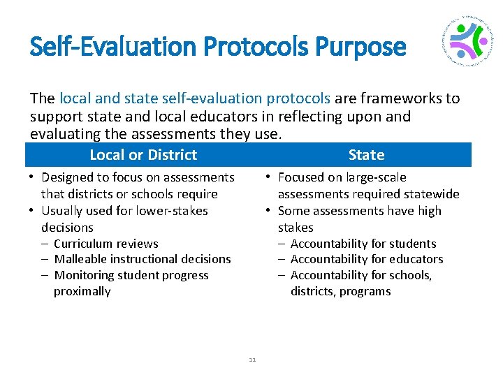 Self-Evaluation Protocols Purpose The local and state self-evaluation protocols are frameworks to support state