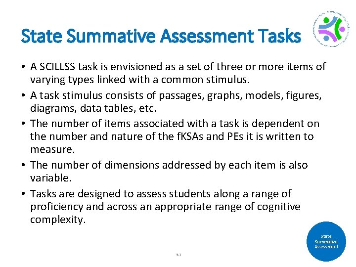 State Summative Assessment Tasks • A SCILLSS task is envisioned as a set of