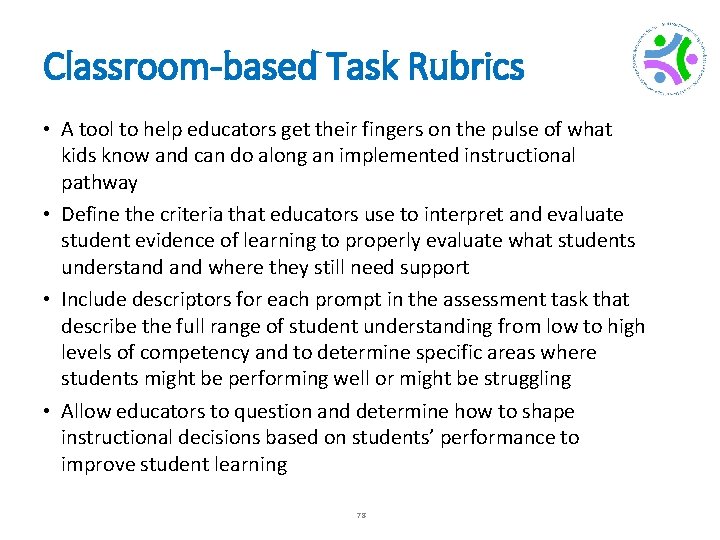 Classroom-based Task Rubrics • A tool to help educators get their fingers on the