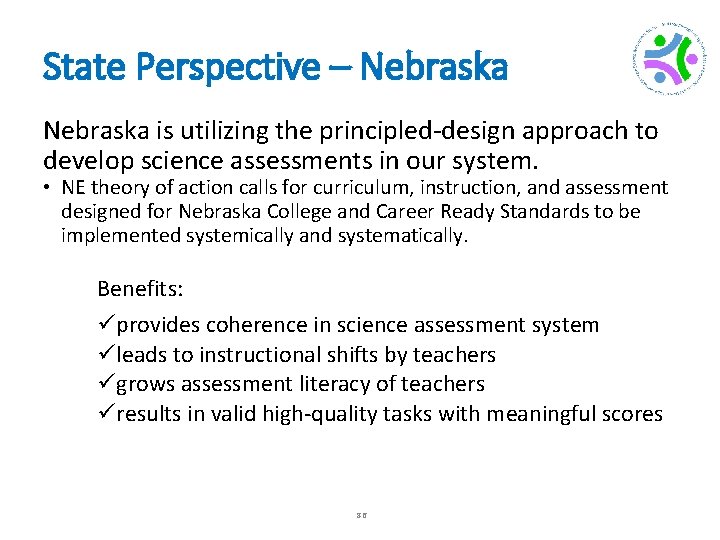 State Perspective – Nebraska is utilizing the principled-design approach to develop science assessments in