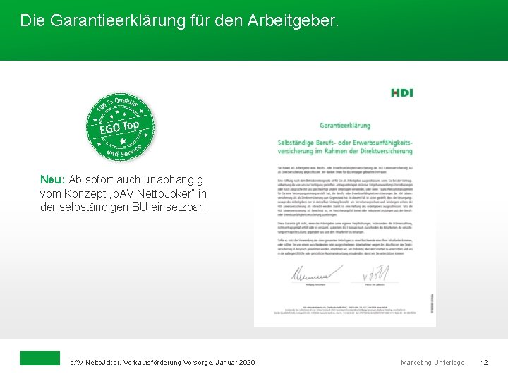Die Garantieerklärung für den Arbeitgeber. Neu: Ab sofort auch unabhängig vom Konzept „b. AV