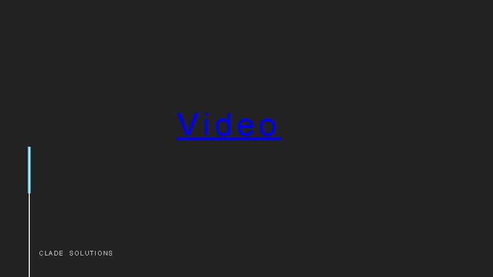 Video CLADE SOLUTIONS 
