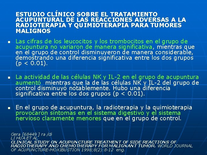 ESTUDIO CLÍNICO SOBRE EL TRATAMIENTO ACUPUNTURAL DE LAS REACCIONES ADVERSAS A LA RADIOTERAPIA Y