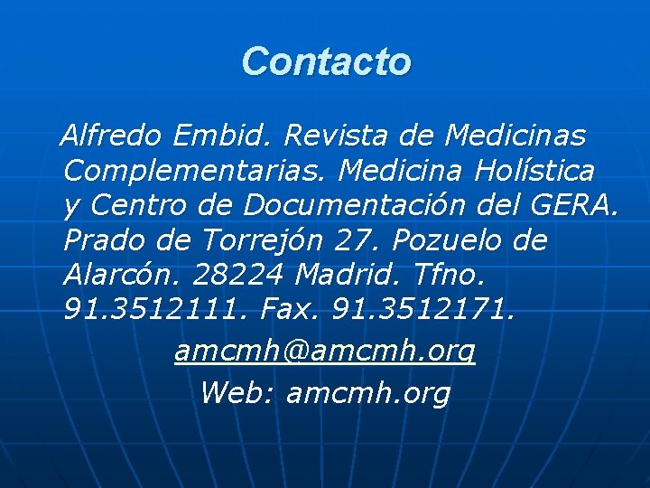 Contacto Alfredo Embid. Revista de Medicinas Complementarias. Medicina Holística y Centro de Documentación del