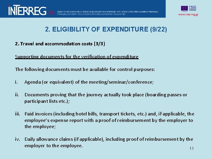 2. ELIGIBILITY OF EXPENDITURE (9/22) 2. Travel and accommodation costs (3/3) Supporting documents for