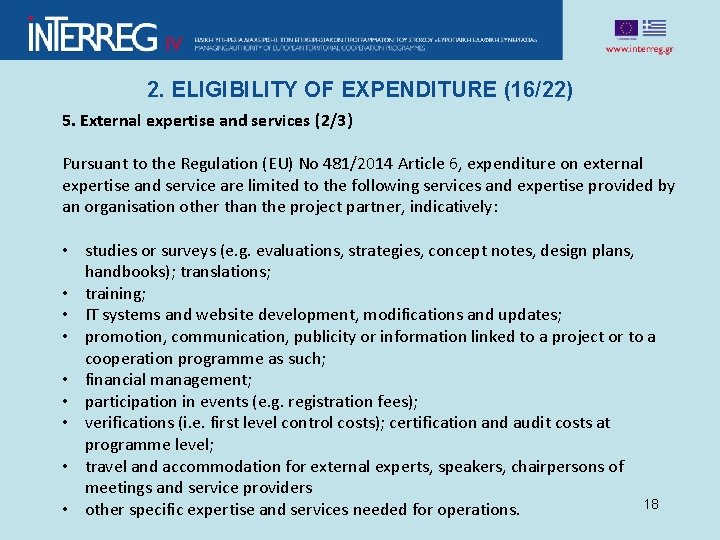 2. ELIGIBILITY OF EXPENDITURE (16/22) 5. External expertise and services (2/3) Pursuant to the