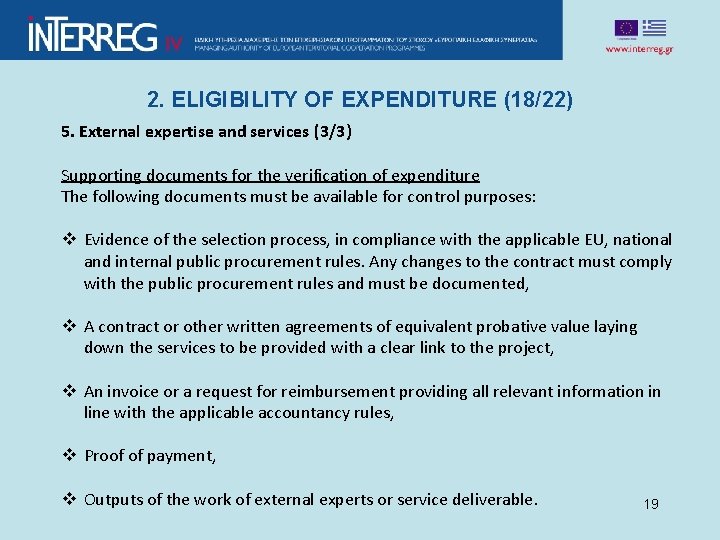 2. ELIGIBILITY OF EXPENDITURE (18/22) 5. External expertise and services (3/3) Supporting documents for