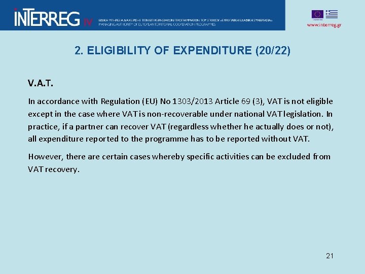 2. ELIGIBILITY OF EXPENDITURE (20/22) V. A. T. In accordance with Regulation (EU) No