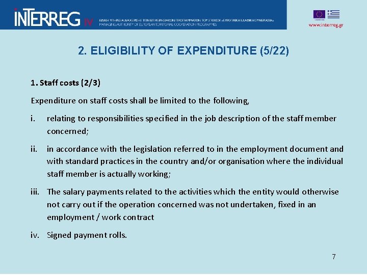 2. ELIGIBILITY OF EXPENDITURE (5/22) 1. Staff costs (2/3) Expenditure on staff costs shall