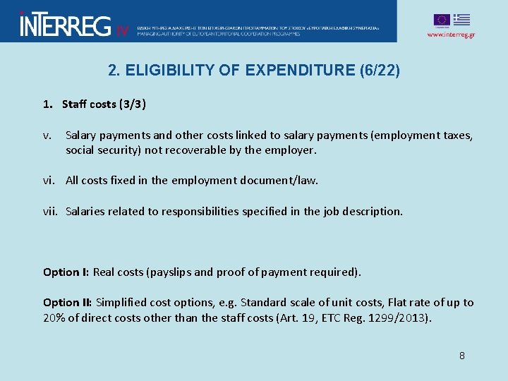 2. ELIGIBILITY OF EXPENDITURE (6/22) 1. Staff costs (3/3) v. Salary payments and other