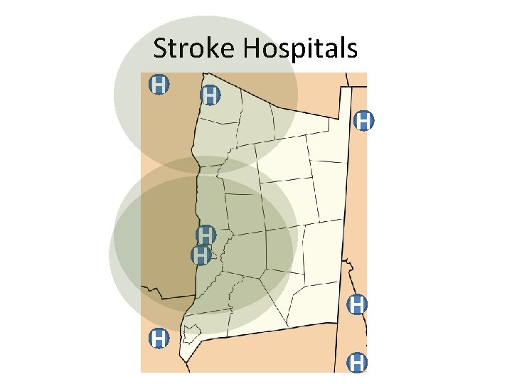 Stroke Hospitals H H H H 