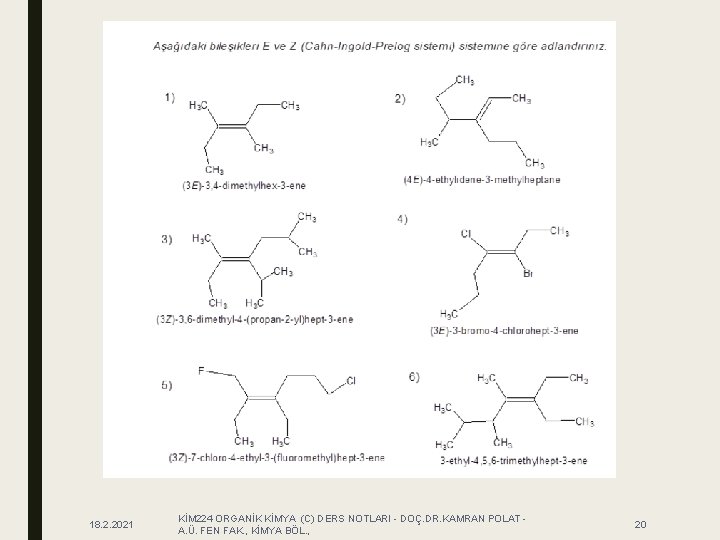 18. 2. 2021 KİM 224 ORGANİK KİMYA (C) DERS NOTLARI - DOÇ. DR. KAMRAN