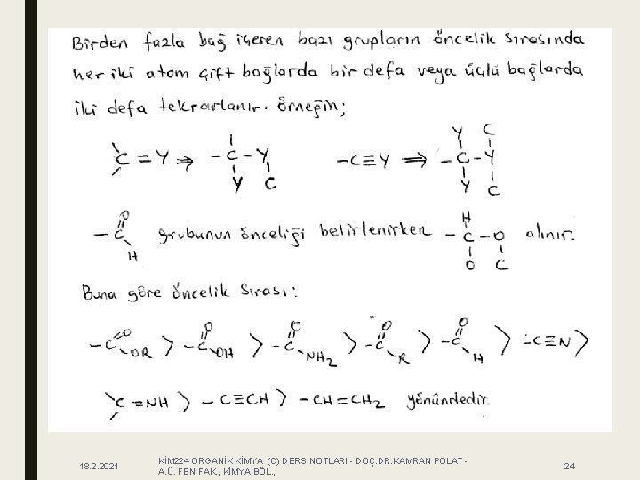 18. 2. 2021 KİM 224 ORGANİK KİMYA (C) DERS NOTLARI - DOÇ. DR. KAMRAN