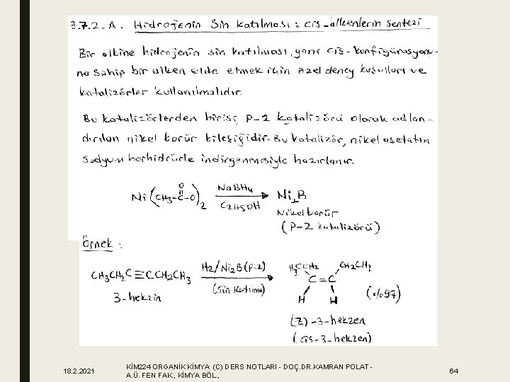 18. 2. 2021 KİM 224 ORGANİK KİMYA (C) DERS NOTLARI - DOÇ. DR. KAMRAN