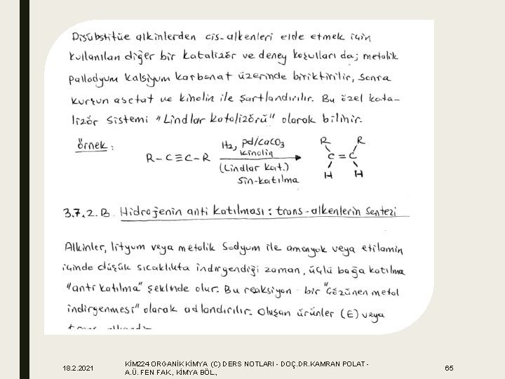 18. 2. 2021 KİM 224 ORGANİK KİMYA (C) DERS NOTLARI - DOÇ. DR. KAMRAN