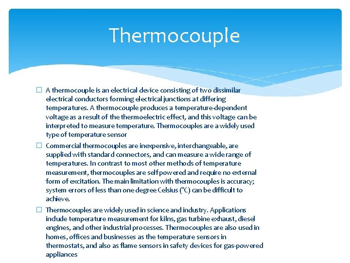 Thermocouple � A thermocouple is an electrical device consisting of two dissimilar electrical conductors