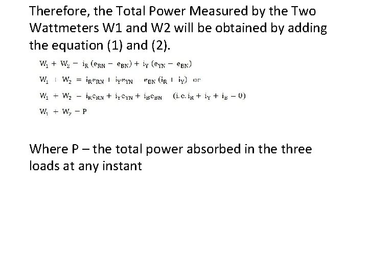 Therefore, the Total Power Measured by the Two Wattmeters W 1 and W 2