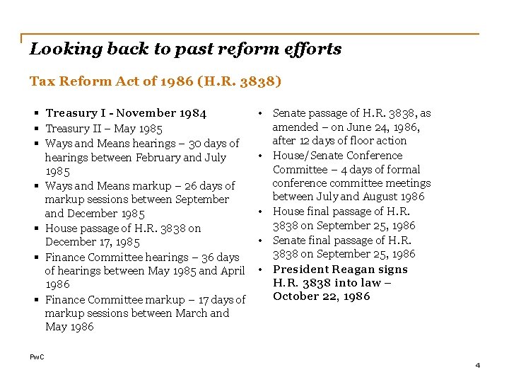 Looking back to past reform efforts Tax Reform Act of 1986 (H. R. 3838)