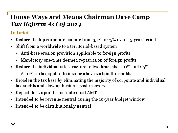 House Ways and Means Chairman Dave Camp Tax Reform Act of 2014 In brief
