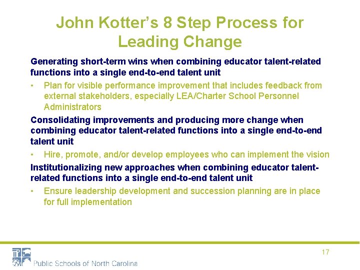 John Kotter’s 8 Step Process for Leading Change Generating short-term wins when combining educator
