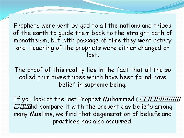 Prophets were sent by god to all the nations and tribes of the earth