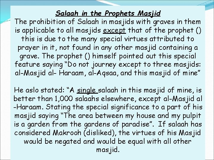 Salaah in the Prophets Masjid The prohibition of Salaah in masjids with graves in